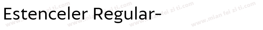Estenceler Regular字体转换